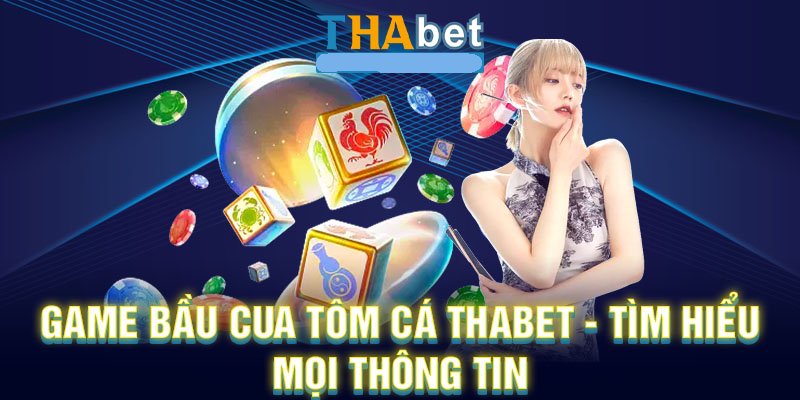 Bầu Cua Tôm Cá Thabet